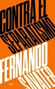 Tapa del libro CONTRA EL SEPARATISMO