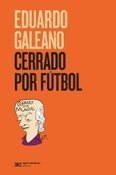 Tapa del libro CERRADO POR FUTBOL