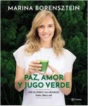 Tapa del libro PAZ AMOR Y JUGO VERDE