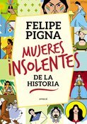 Tapa del libro MUJERES INSOLENTES DE LA HISTORIA