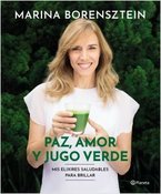 Tapa del libro PAZ AMOR Y JUGO VERDE